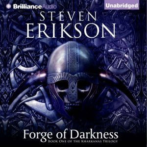 Forge of Darkness, Steven Erikson