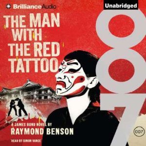 The Man with the Red Tattoo, Raymond Benson