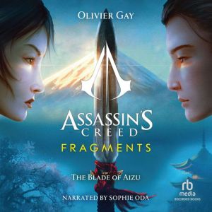 Assassins Creed  Fragments The Bla..., Olivier Gay