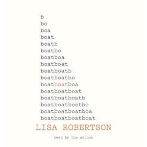 Boat, Lisa Robertson