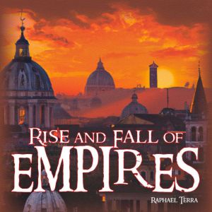 Rise and Fall of Empires, Raphael Terra