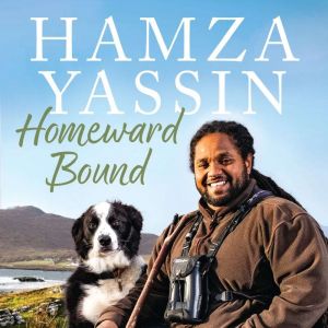 Homeward Bound: The joy of nature and my life outdoors