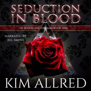 Seduction in Blood, Kim Allred