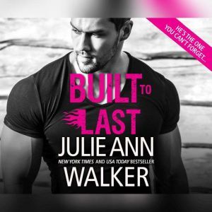 Built to Last, Julie Ann Walker