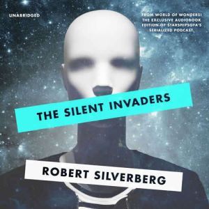 The Silent Invaders, Robert Silverberg