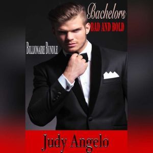 Billionaires Bad and Bold, Judy Angelo