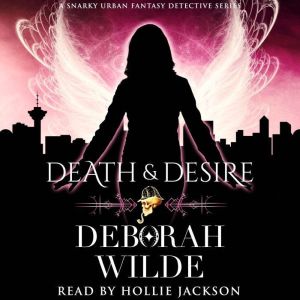Death  Desire, Deborah Wilde