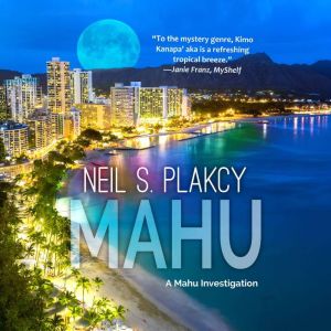 Mahu, Neil S. Plakcy