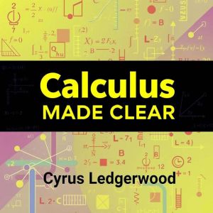 Calculus Made Clear: Your Engaging Guide to Success: "Elevate your Calculus exam prep! Unlock dynamic audio lessons for peak p