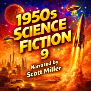 1950s Science Fiction 9 - 25 Classic Science Fiction Short Stories from the 1950s