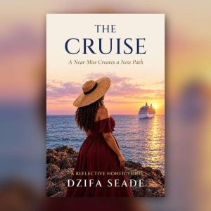 The Cruise, DZIFA SEADE