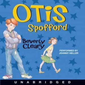 Otis Spofford, Beverly Cleary