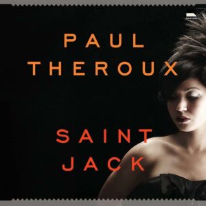 Saint Jack, Paul Theroux