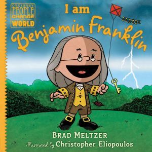 I am Benjamin Franklin, Brad Meltzer