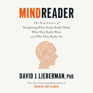 Mindreader, David J. Lieberman, PhD