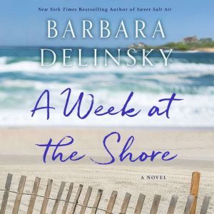 A Week at the Shore, Barbara Delinsky
