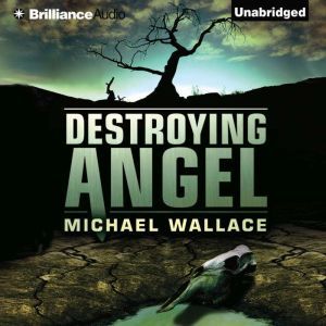 Destroying Angel, Michael Wallace