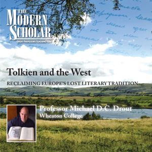 Tolkien and the West, Michael Drout