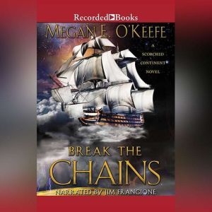 Break the Chains, Megan E. OKeefe