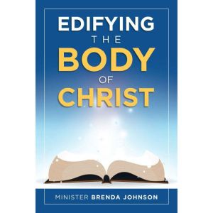 Edifying the Body of Christ