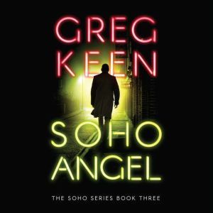 Soho Angel, Greg Keen