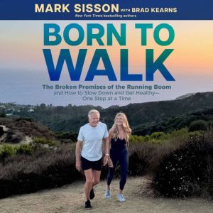 Born To Walk, Mark Sisson