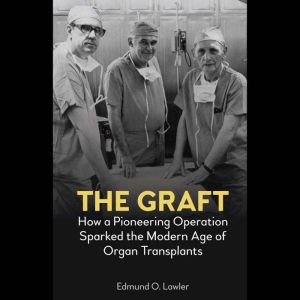 The Graft, Edmund O. Lawler