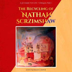 The Recycling of Nathan Scrzimshaw: Part 1 - Draco Antics