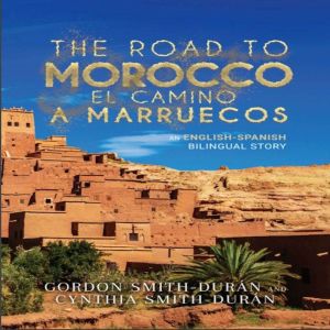 The Road to Morocco: an English-Spanish bilingual story
