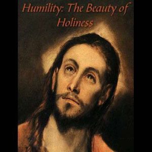 Humility  The Beauty of Holiness, Andrew Murray
