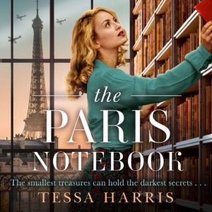 The Paris Notebook, Tessa Harris