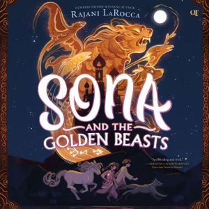 Sona and the Golden Beasts, Rajani LaRocca