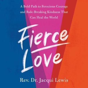 Fierce Love, Dr. Jacqui Lewis