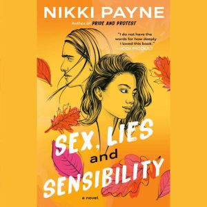 Sex, Lies and Sensibility, Nikki Payne