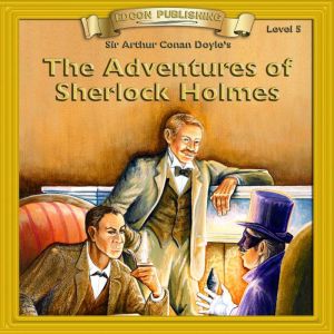 The Adventures of Sherlock Holmes, Sir Arthur Conan Doyle