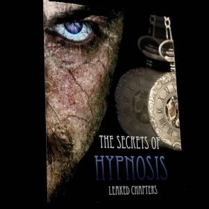 Secrets Of Hypnosis, The  You Can Ex..., Empowered Living