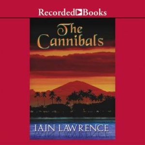 The Cannibals, Iain Lawrence