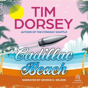 Cadillac Beach, Tim Dorsey