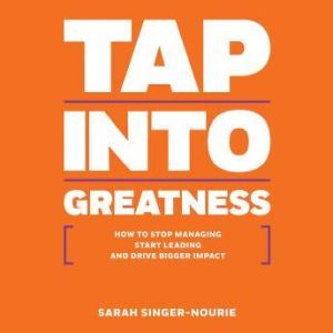 Rich Dad Advisors Tap Into Greatness..., Sarah SingerNourie