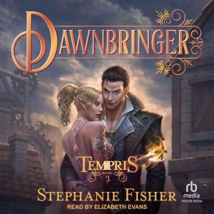 Dawnbringer, Stephanie Fisher