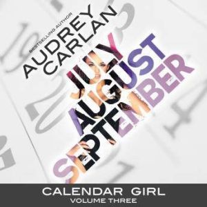 Calendar Girl Volume Three, Audrey Carlan
