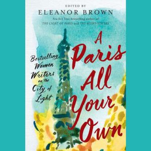 A Paris All Your Own, Eleanor Brown