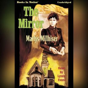 The Mirror, Maryls Millhiser