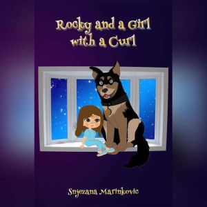 Rocky and a Girl with a Curl, Snjezana Marinkovic