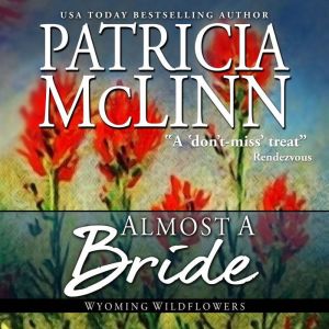Almost a Bride, Patricia McLinn