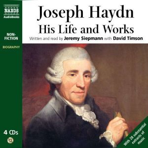 Joseph Haydn His Life and Works, Jeremy Siepmann