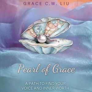 Pearl of Grace, Grace C.W. Liu