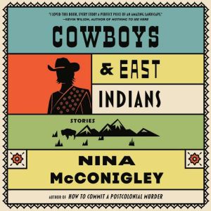 Cowboys and East Indians: Stories