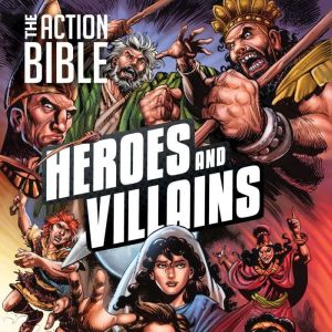 The Action Bible, Heroes and Villains..., Jeremy V. Jones