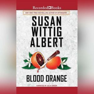 Blood Orange, Susan Wittig Albert